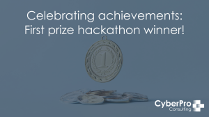 Celebrating achievements - CyberPro Consulting Media page - Blogs and insights