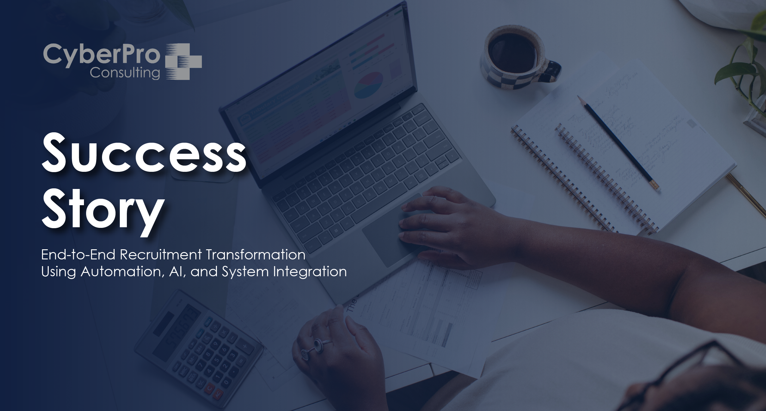 Case Study: End-to-End Recruitment Transformation Using Automation, AI, and System Integration